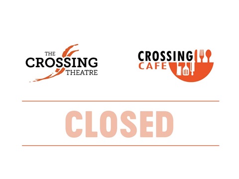 Crossing Theatre closed.jpg